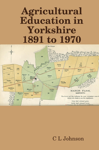 Agricultural Education in Yorkshire 1891 to 1970