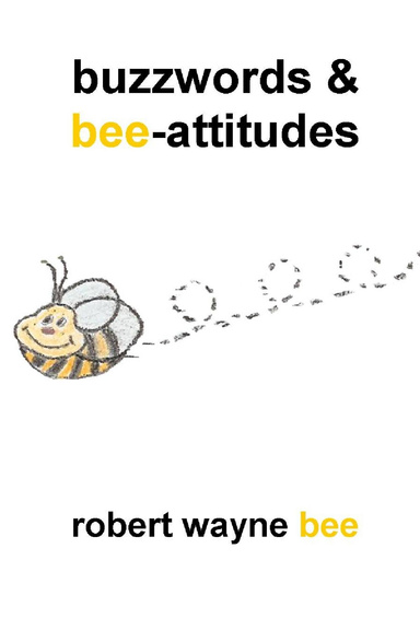 buzzwords & bee-attitudes