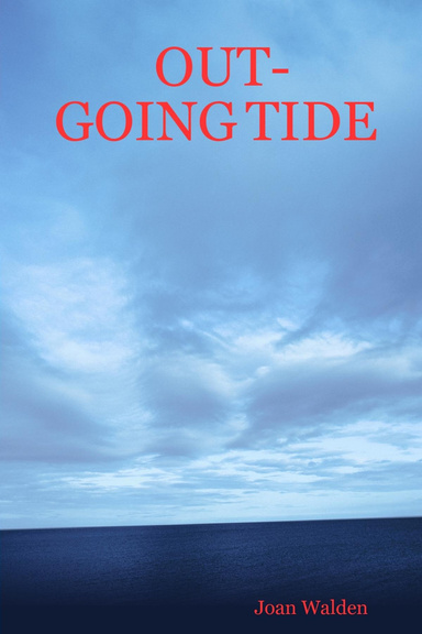 OUT-GOING TIDE