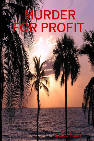 MURDER FOR PROFIT