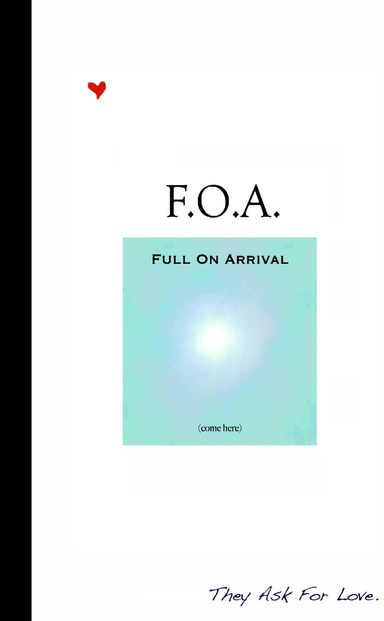 F.O.A. - Full On Arrival