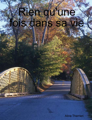 Rien qu'une fois dans sa vie