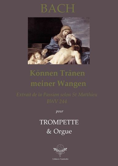 Können Tränen meiner Wangen - Trompette & Orgue