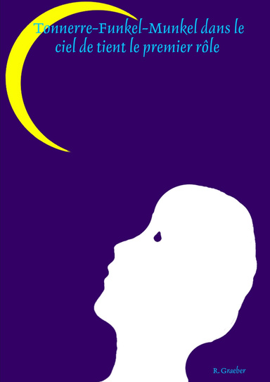 Tonnerre-Funkel-Munkel dans le ciel de tient le premier rôle