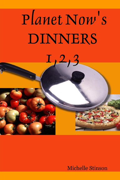 Planet Now's   DINNERS 1,2,3