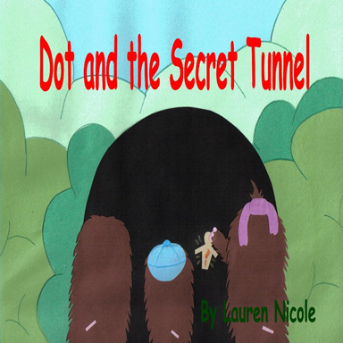 Dot and the Secret Tunnel
