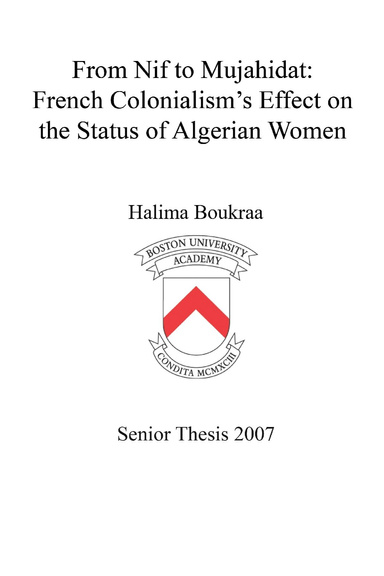 From Nif to Mujahidat:French Colonialism’s Effect on the Status of Algerian Women