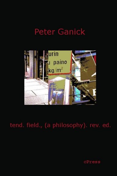 tend. field., (a philosophy). rev. ed.