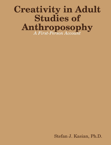 Creativity in Adult Studies of Anthroposophy: A First-Person Account