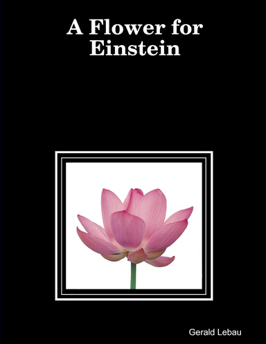 A Flower for Einstein