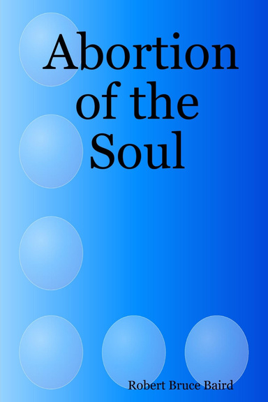 Abortion of the Soul