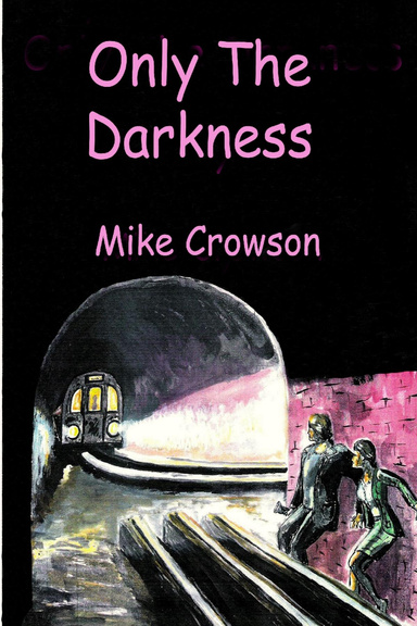 Only the Darkness