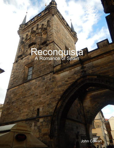 Reconquista: A Romance of Spain