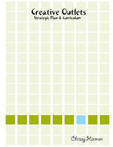 Creative Outlets: Strategic Plan & Curriculum