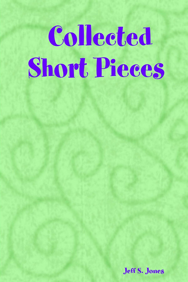 Collected Short Pieces