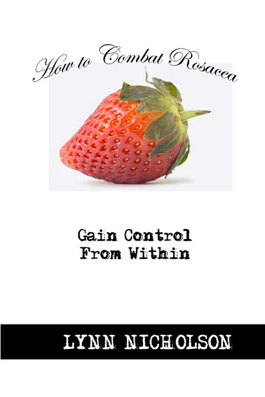 How To Combat Rosacea
