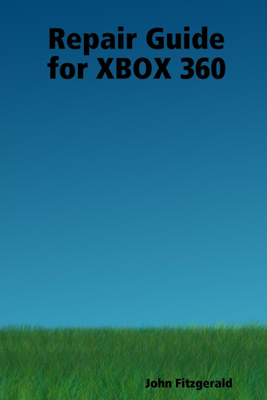 Repair Guide for XBOX 360