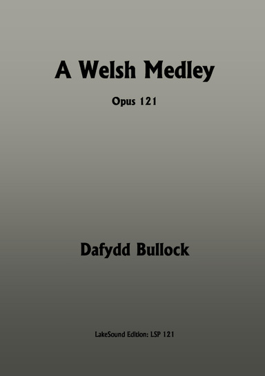 A Welsh Medley, Opus 121