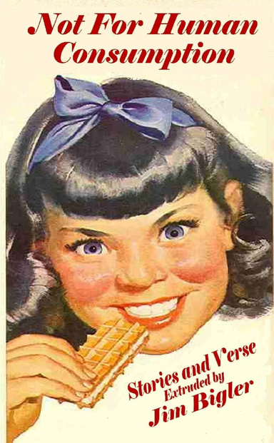 Not For Human Consumption