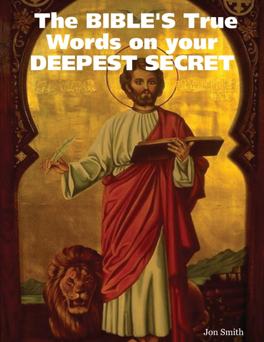 The BIBLE'S True Words on your DEEPEST SECRET