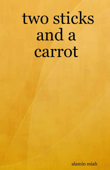 two sticks and a carrot