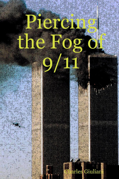 Piercing the Fog of 9/11