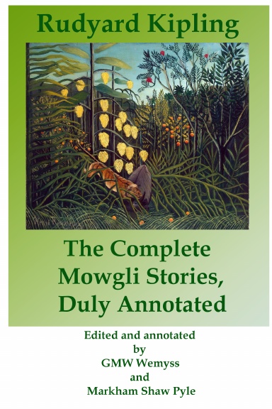 The Complete Mowgli Stories, Duly Annotated