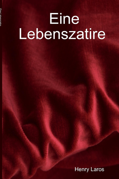 Eine Lebenszatire