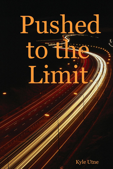 Pushed to the Limit