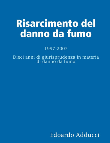 Risarcimento del danno da fumo