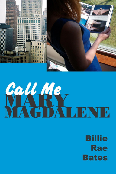 Call Me Mary Magdalene