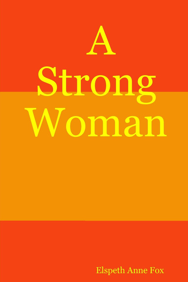 A Strong Woman