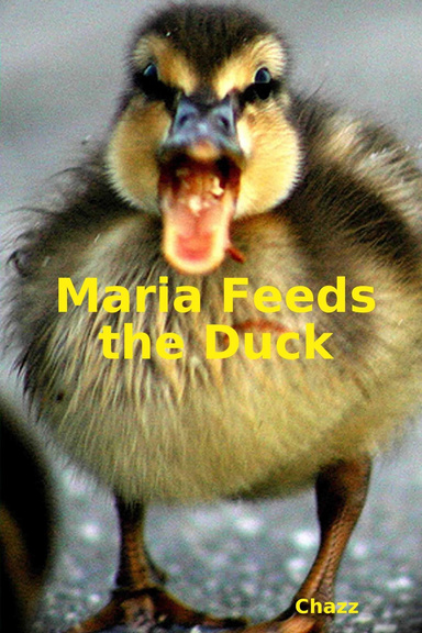 Maria Feeds the Duck