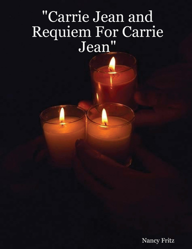 "Carrie Jean and Requiem For Carrie Jean"