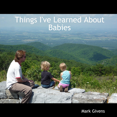 Things I've Learned About Babies