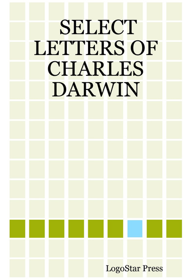 SELECT LETTERS OF CHARLES DARWIN