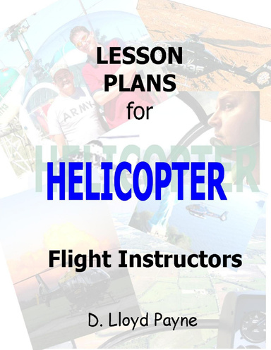 Lesson Plans for Helicopter Flight Instructors