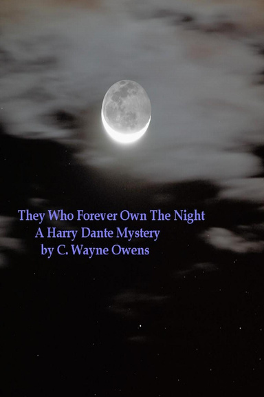 They Who Forever Own the Night