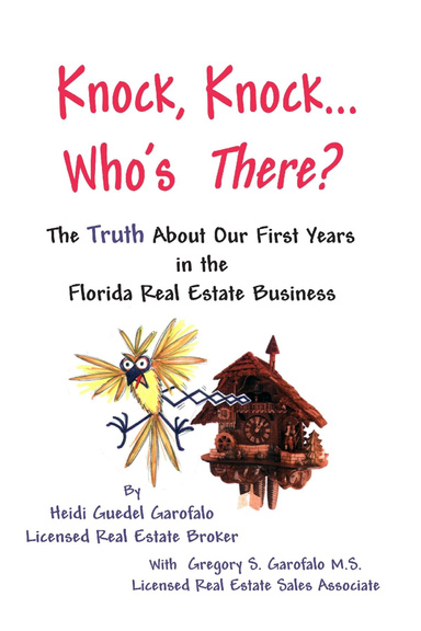 Knock, Knock... Who's There?  The Truth About Our First Years in the Florida Real Estate Business