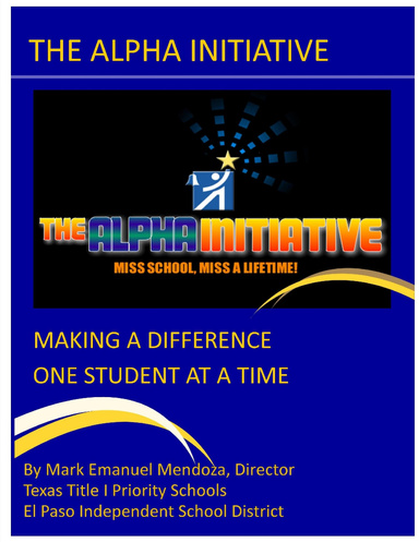 THE ALPHA INITIATIVE:  MAKING A DIFFERENCE ONE STUDENT AT A TIME