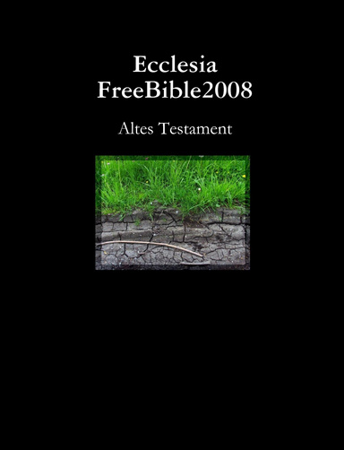 Ecclesia FreeBible2008 Altes Testament
