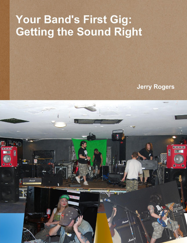 Your Band's First Gig: Getting The Sound Right