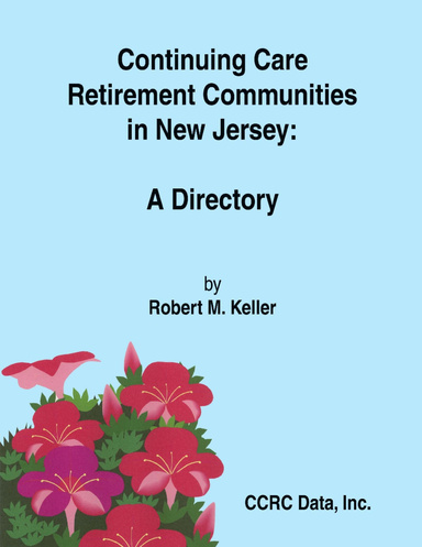 Continuing Care Retirement Communities in New Jersey: A Directory