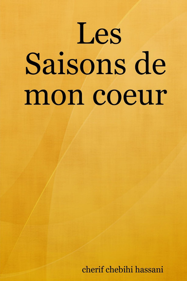 Les Saisons de mon coeur