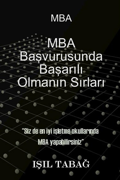 MBA - MBA Başvurusunda Başarılı Olmanın Sırları
