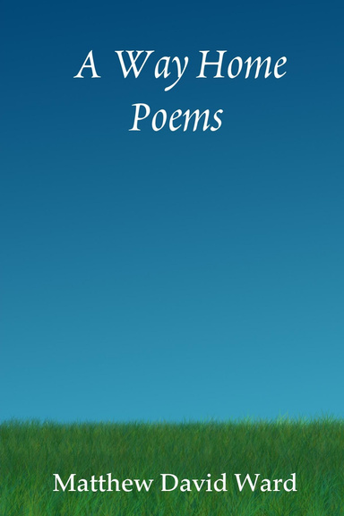A Way Home: Poems