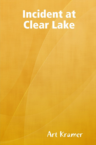 Incident at Clear Lake