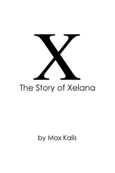 The Story of Xelana