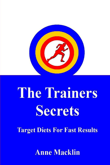 The Trainers Secret:  Target Diets For Fast Results
