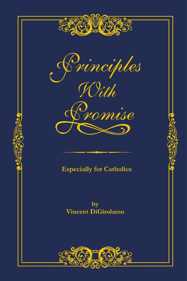 Principles with Promise: Especially for Catholics